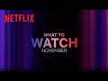New on Netflix | November 2023