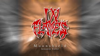 In Flames - Moonshield (Acoustic Cover)