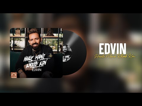 EDVIN - HALE MANO KHOOB KON ادوین _ حال منو خوب کن