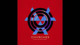 CHVRCHES - The Mother We Share (We Were Promised Jetpacks Remix)