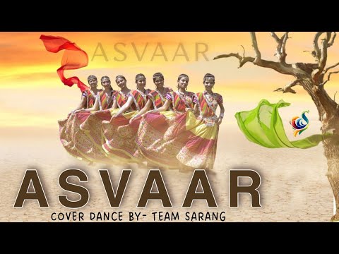 Asvaar - Hellaro | Dance Cover by Team Sarang | Aishwarya Majmudar & Mooralala Marwada | Mehul Surti