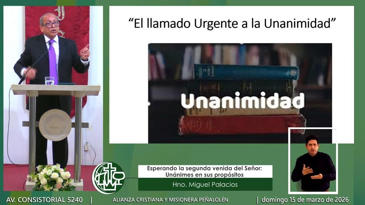 Esperando la segunda venida del Señor: Unánimes en sus propósitos- Mensaje 15 de marzo de 2026
