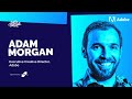 Adam Morgan Executive Creative Director Adobe How To Inspire Creativity In Your Team