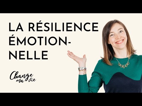 (175) La Résilience émotionnelle