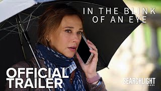 In The Blink Of An Eye | Official Trailer | Searchlight UK