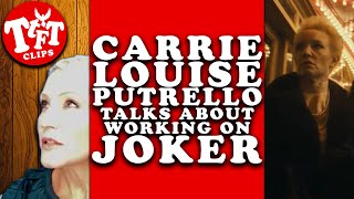 Carrie Louise Putrello Talks About Working On Joker video