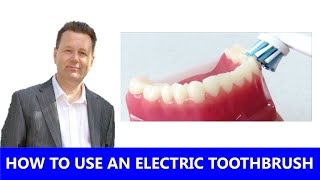 How to use an Electric Toothbrush
