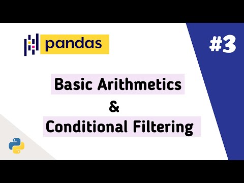 Pandas L-3 | Arithmetics, Sorting and Filtering data on Series and DataFrame | Darshan