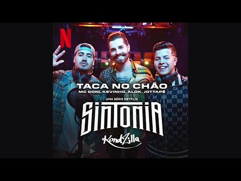 ALOK, MC Kevinho, MC Jottapê [feat. MC Doni] - Taca No Chão (Áudio Oficial)