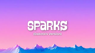 Coldplay - Sparks (Dakota’s Version)