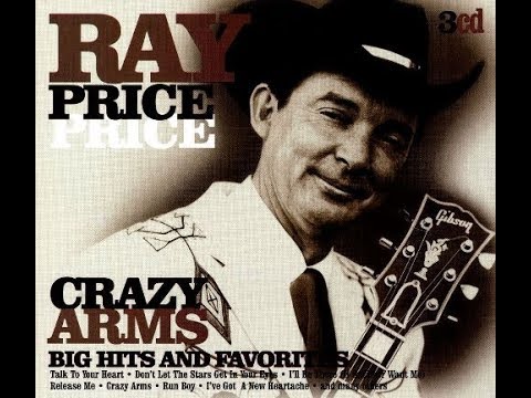 Ray Price - Crazy Arms 1956