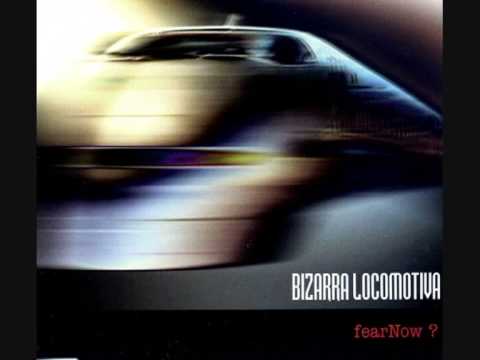 Bizarra Locomotiva - Fear Now (Cracked Contrition) - Swamp Terrorists