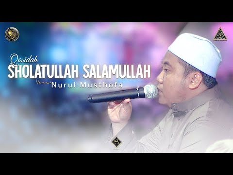 Qosidah Sholatullah Salamullah Versi Nurul Musthofa | #Live In Nurul Musthofa, 17 Desember  2022