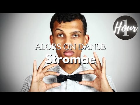 Stromae - Alors On Danse - 1 HOUR Loop - French English Spanish Lyrics - Français - Best Translation