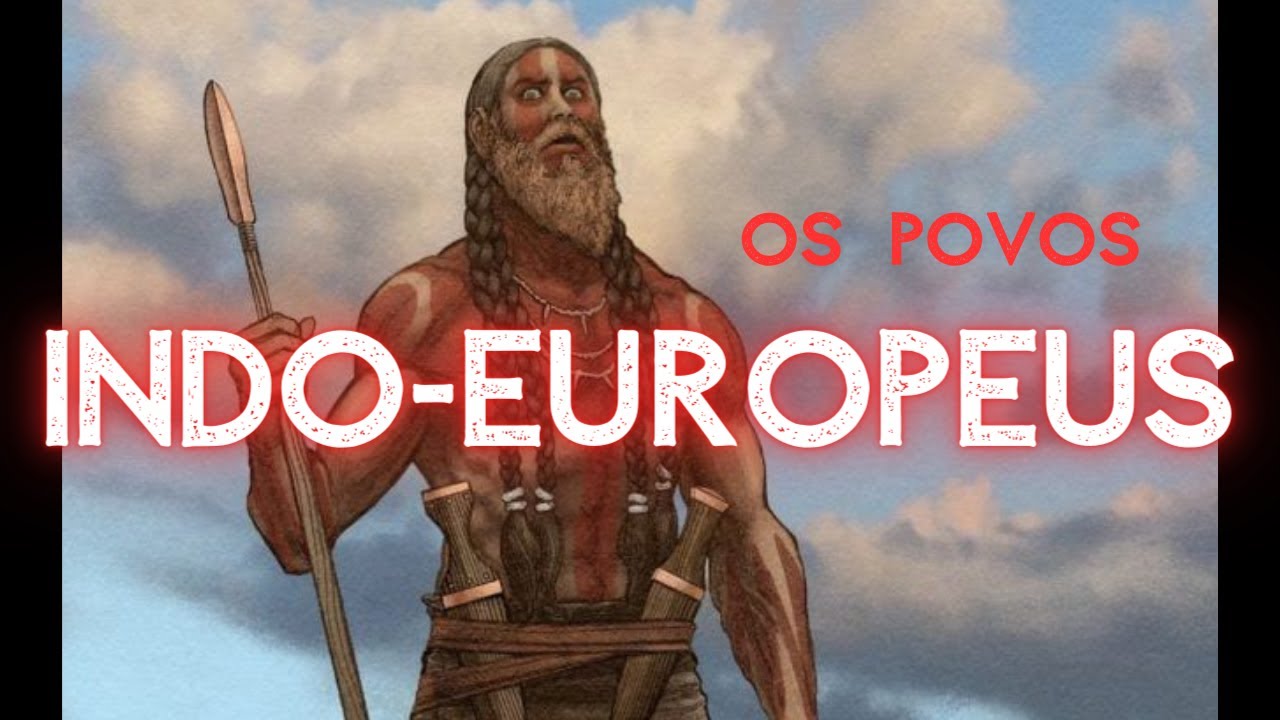 OS INDO EUROPEUS - Foram os primeiros colonizadores?