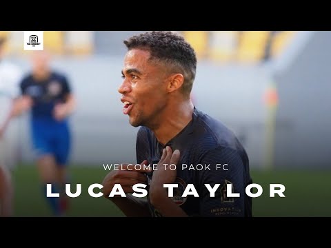 Lucas Taylor | Welcome To PAOK FC | Skills, Asissts, Goals