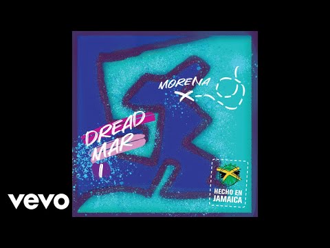 Dread Mar I - Morena (Official Audio)