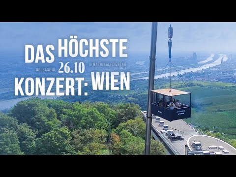 Das höchste Konzert Wiens - Unerhört live am Kahlenberg (Rekord)