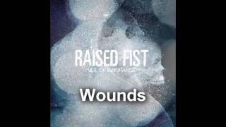 Raised Fist - Wounds
