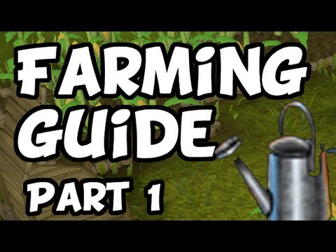 RuneScape 2007 Farming Guide Part 1 - The Basics KickStart!