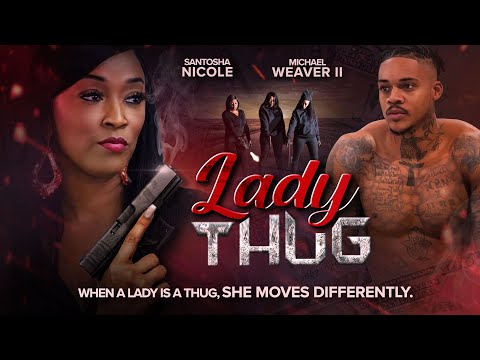 Lady Thug | She Moves Different | Full, Free Movie | Crime, Thriller