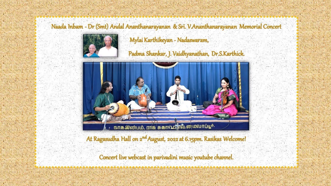 Vid. Mylai Karthikeyan - Nadaswaram for  Smt. Andal  &  Sri. V.Ananthanarayanan Memorial Concert