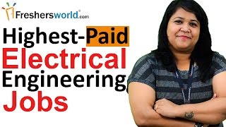 Highest-Paid Electrical Engineering Jobs – Careers, Scope, Departments, Salaries