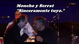Joan Manuel Serrat y Moncho - Sinceramente tuyo - Sangre de Bolero-