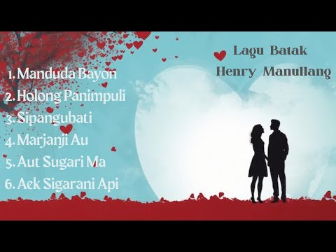 Playlist Lagu Batak Henry Manullang Hits