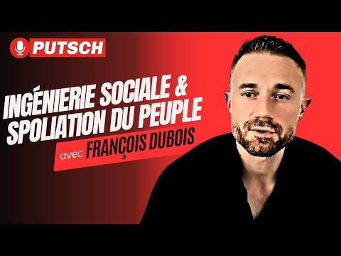Ingénierie sociale et spoliation du peuple par les élites avec François Dubois