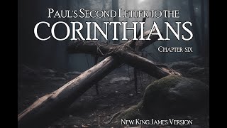 2 Corinthians 6 NKJV | Paul’s Hardships & the Temple of the Living God - Bible Reading in NKJV