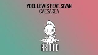 Yoel Lewis feat. Sivan - Ceasarea (Extended Mix)