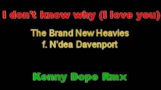 Brand New Heavies & N'dea Davenport - I Don't Know Why (I Love You) video