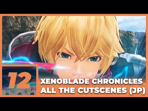 Xenoblade Chronicles Definitive Edition - Chapter 12 (ALL CUTSCENES, JAPANESE DUB)