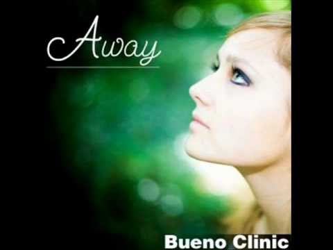 Bueno Clinic- Away (Extended Remix)