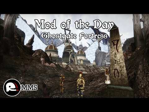 Morrowind Mod of the Day EP29 - Ghostgate Fortress Showcase