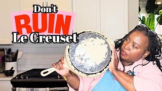 How to care for Le Creuset so it will last FOREVER!