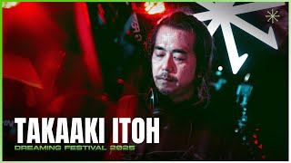 TAKAAKI ITOH || DREAMING FESTIVAL 2025 - DREAMING STAGE