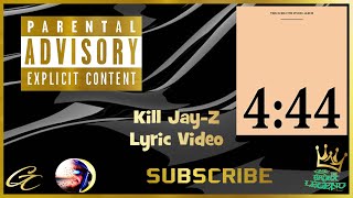 Jay-Z - Kill Jay-Z - Lyric Video &amp; Music Video [4K Quality]