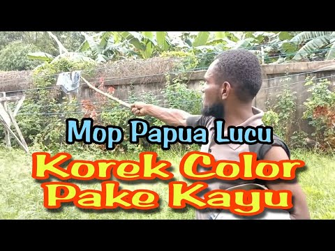 mop-papua-cerita-lucu-terbaru-2021-pace-korek-pake-kayu