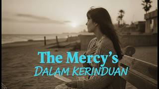 Download lagu Dalam Kerinduan – The Mercy’s (Cover) | Lagu Nostalgia 70an Penuh Rindu & Kenangan mp3