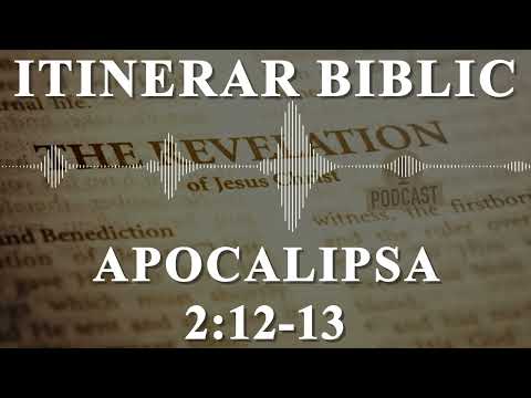 Apocalipsa 2:12-13 | Itinerar Biblic | Episodul 1395