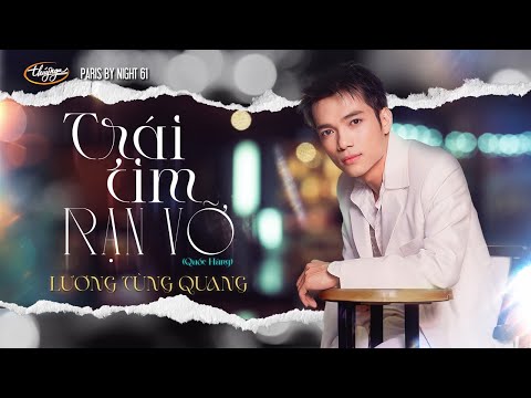 Trái tim rạn vỡ - Lương Tùng Quang