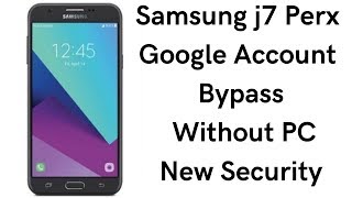 samsung j7 perx google account remove without PC 100%ok solution