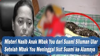 Download lagu Misteri Nasib Anak Mbak You dari Suami Siluman Ular Setelah Mba You Meninggal Ikut Suami ke Alamnya mp3