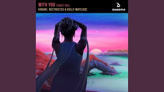 Krunk! - With You (Sunset Mix) video