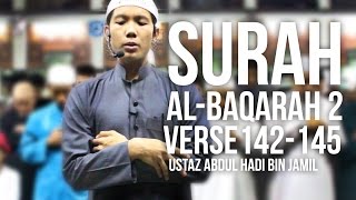 Download lagu Surah Al-Baqarah 142-145 (Ramadan 1436H) - Ustaz Abdul Hadi Bin Jamil ᴴᴰ mp3