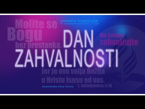 2021-12-18 DAN ZAHVALNOSTI - Church Live Stream