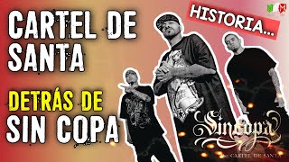 La HISTORIA de CARTEL DE SANTA en SIN COPA