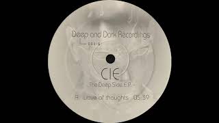 Wave of Thoughts - Cie | Deep & Dark Recordings [2003]